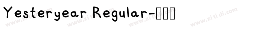 Yesteryear Regular字体转换 Yesteryear Regular字体转换